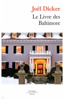 Dicker Joel: Le Livre des Baltimore