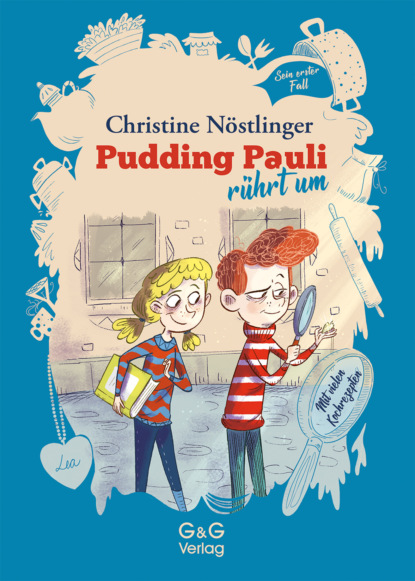 Nostlinger Christine: Pudding Pauli rührt um