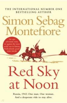 Sebag Montefiore Simon: Red Sky at Noon