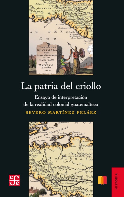 Martínez Severo Peláez: La patria del criollo