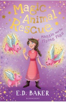 Baker E.D.: Maggie and the Flying Pigs
