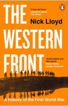 Lloyd Nick: The Western Front. A History of the First World War