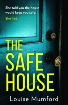 Mumford Louise: The Safe House