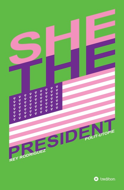 She, the President.