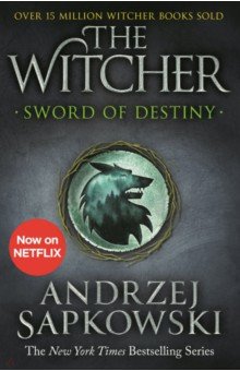 Sapkowski Andrzej: Sword of Destiny