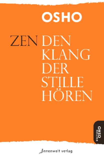 Heinberg Richard: Zen – Den Klang der Stille hören