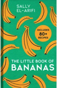 El-Arifi Sally: The Little Book of Bananas