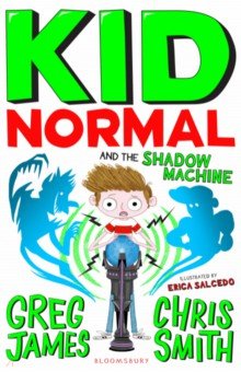Smith Chris: Kid Normal and the Shadow Machine