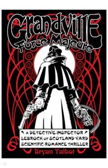 Talbot Bryan: Grandville Force Majeure