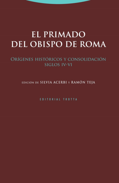 Teja Ramón: El primado del obispo de Roma