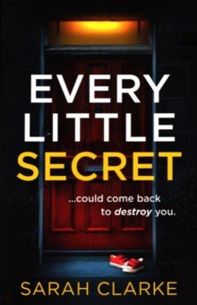 Clarke Sarah: Every Little Secret