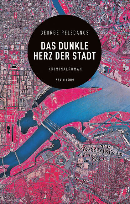 Pelecanos George: Das dunkle Herz der Stadt (eBook)