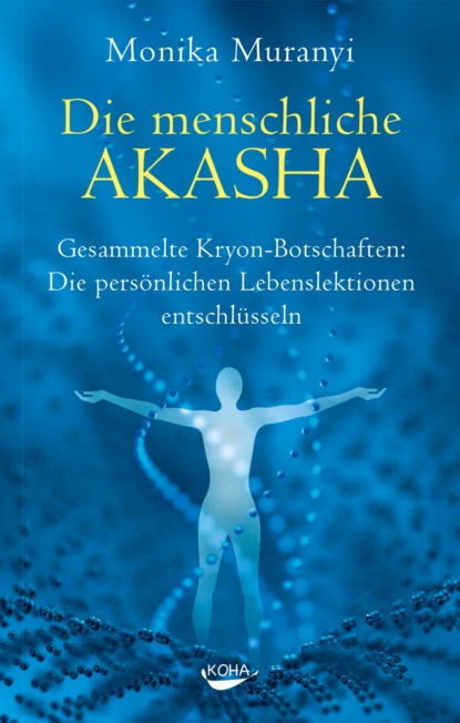 Muranyi Monika: Die menschliche Akasha