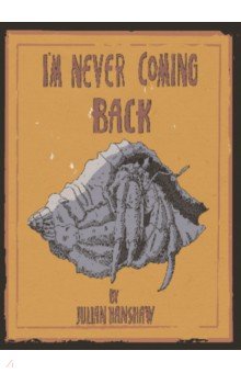 Hanshaw Julian: I'm Never Coming Back