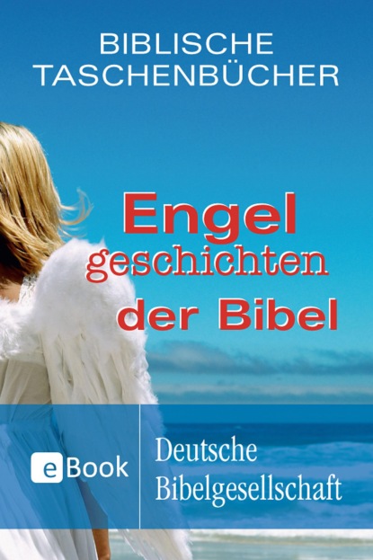 Herrlinger Christiane: Engelgeschichten der Bibel