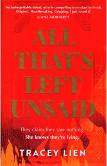 Lien Tracey: All That’s Left Unsaid
