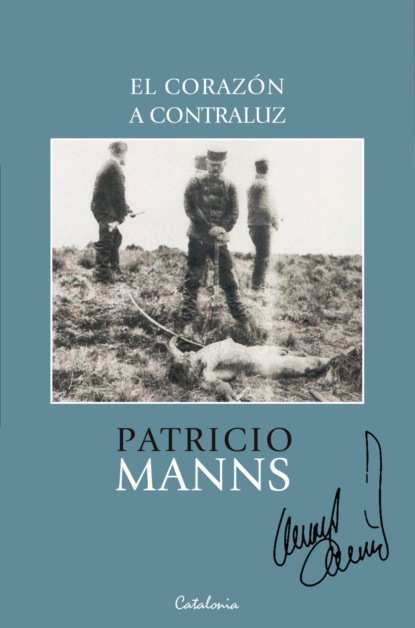 Manns Patricio: ﻿El corazón a contraluz