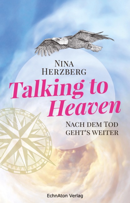 Herzberg Nina: Talking to Heaven