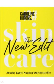 Hirons Caroline: Skincare. The New Edit
