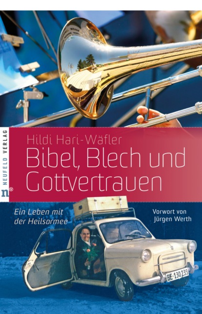 Hari-Wäfler Hildi: Bibel, Blech und Gottvertrauen