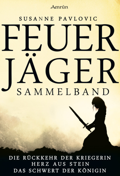 Feuerjäger: Sammelband