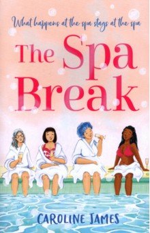 James Caroline: The Spa Break
