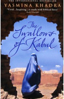 Khadra Yasmina: The Swallows Of Kabul