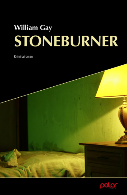 Gay William: Stoneburner