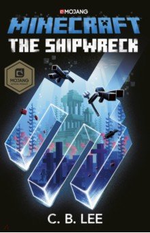 Lee C.B.: Minecraft. The Shipwreck