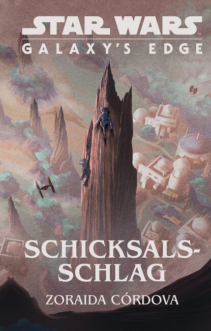Cordova Zoraida: Star Wars: Galaxy's Edge - Schicksalsschlag