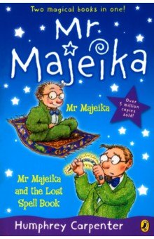 Carpenter Humphrey: Mr Majeika. Mr Majeika and the Lost Spell Book