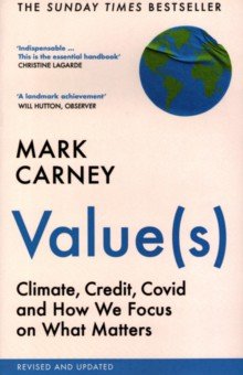 Carney Mark: Value(s). Climate, Credit, Covid and How We Focus on What Matters