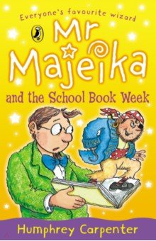 Carpenter Humphrey: Mr Majeika and the School Book Week