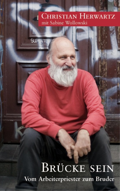 Herwartz Christian: Brücke sein