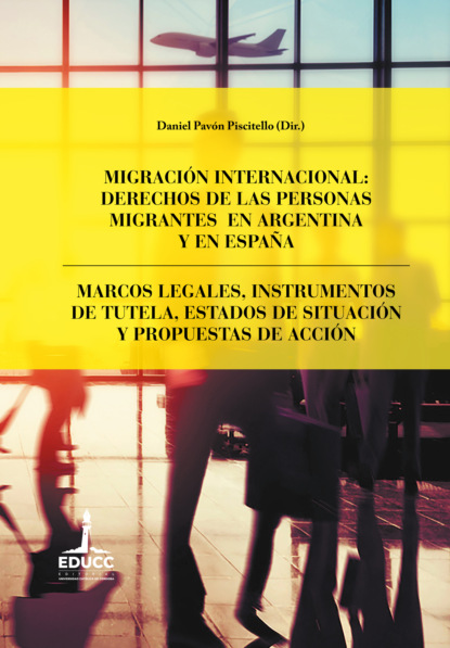 Hernández Javier: Migración internacional: derechos de las personas migrantes en Argentina y en España