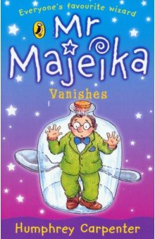 Carpenter Humphrey: Mr Majeika Vanishes