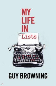 Browning Guy: My Life in Lists