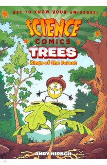 Hirsch Andy: Science Comics: Trees: Kings of the Forest