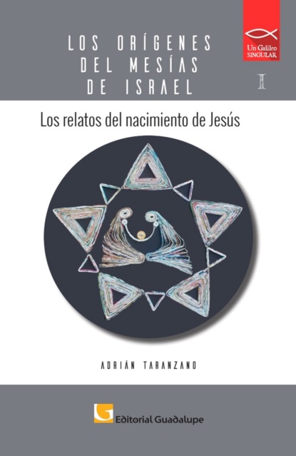 Taranzano Adrián: Los relatos del nacimiento de Jesús