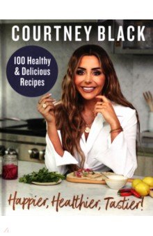 Black Courtney: Happier, Healthier, Tastier!