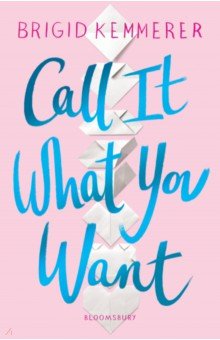 Kemmerer Brigid: Call It What You Want