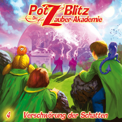 Potz Blitz - Die Zauberakademie, Folge 4: Verschwörung der Schatten