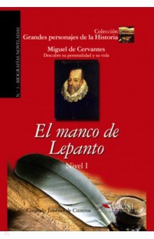 Jimenez de Cisneros: El manco de Lepanto