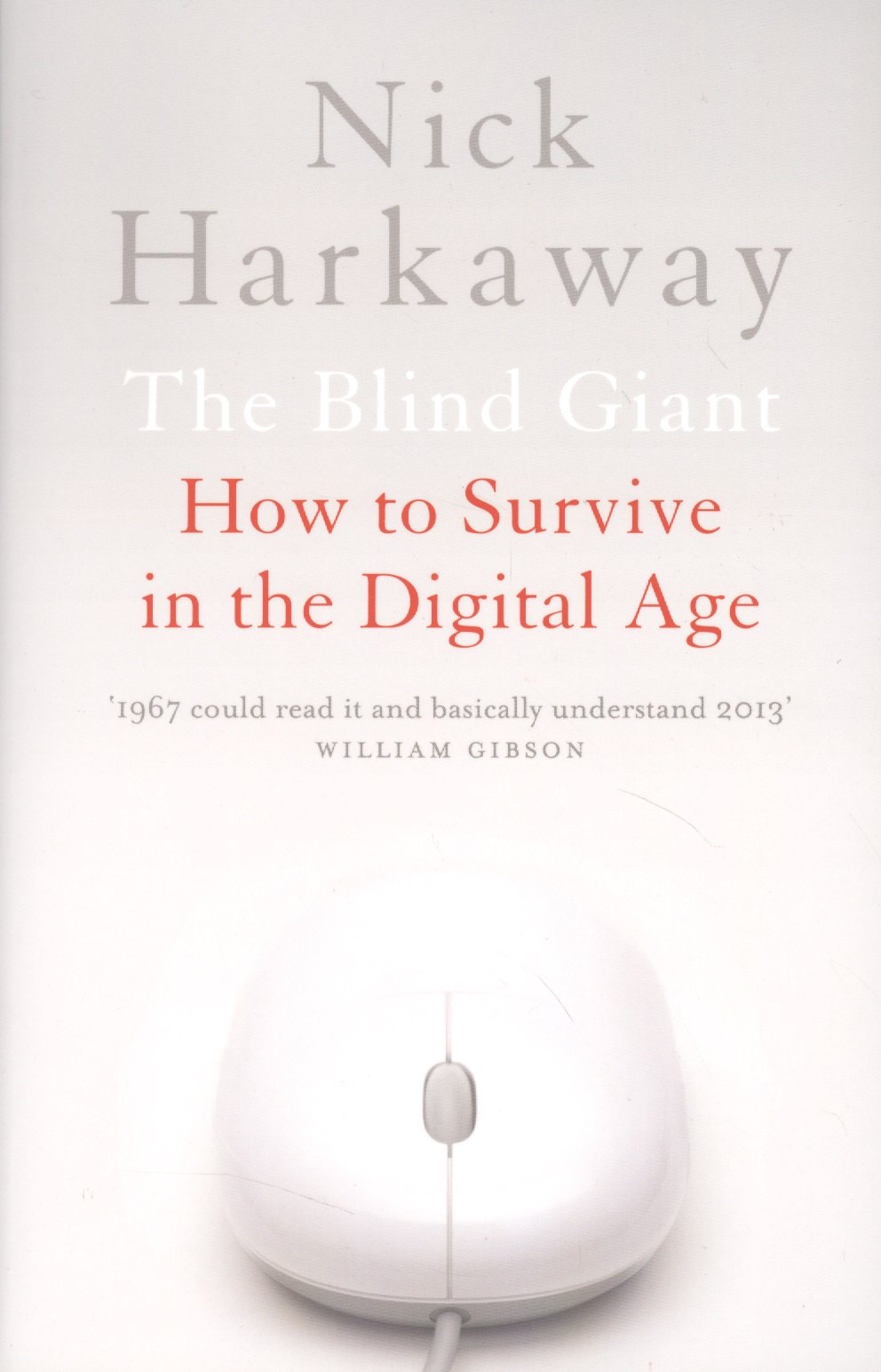 Nick Harkaway: The Blind Giant