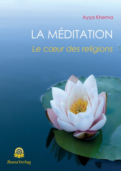 Khema Ayya: La Méditation