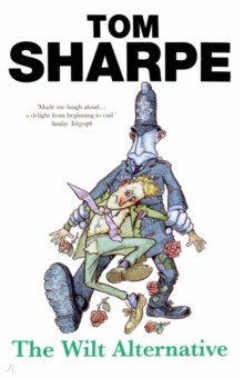 Sharpe Tom: The Wilt Alternative