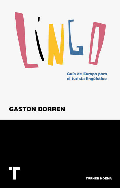 Dorren Gaston: Lingo - Guía de Europa para el turista lingüístico
