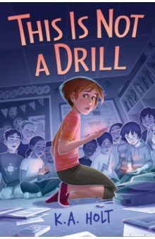 Holt K. A.: This Is Not a Drill