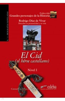Jimenez de Cisneros: El Cid. El heroe castellano