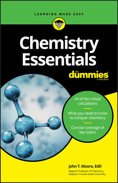 T. John Moore: Chemistry Essentials For Dummies